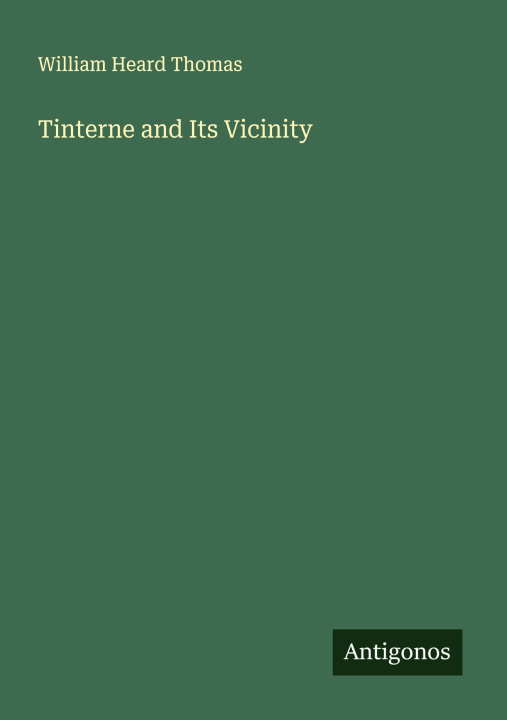 Kniha Tinterne and Its Vicinity 
