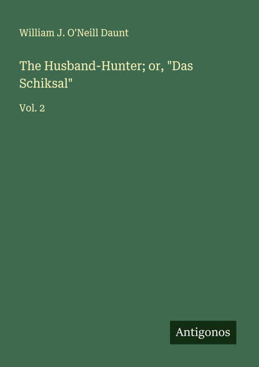Libro The Husband-Hunter; or, "Das Schiksal" 