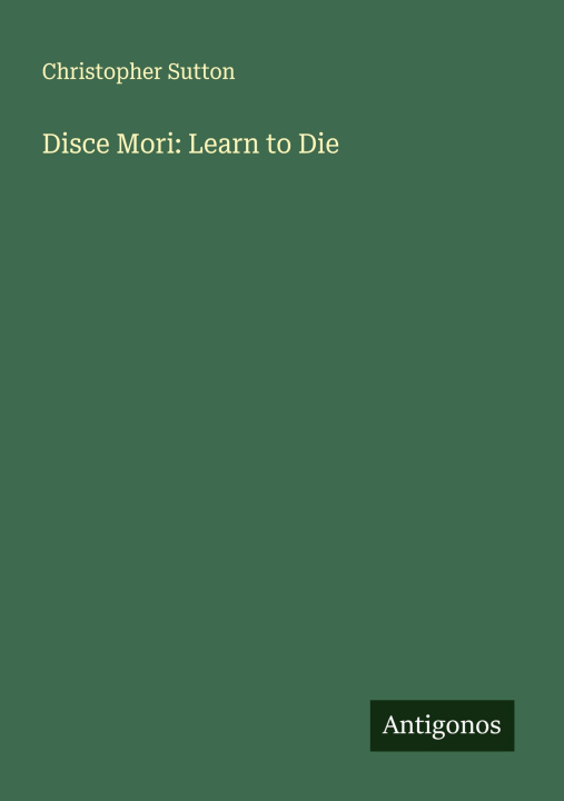 Knjiga Disce Mori: Learn to Die 