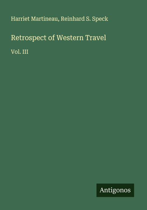 Libro Retrospect of Western Travel Reinhard S. Speck