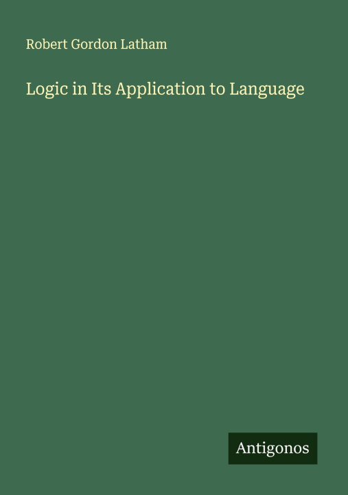 Kniha Logic in Its Application to Language 