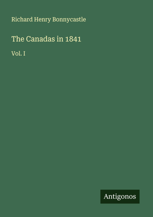 Kniha The Canadas in 1841 