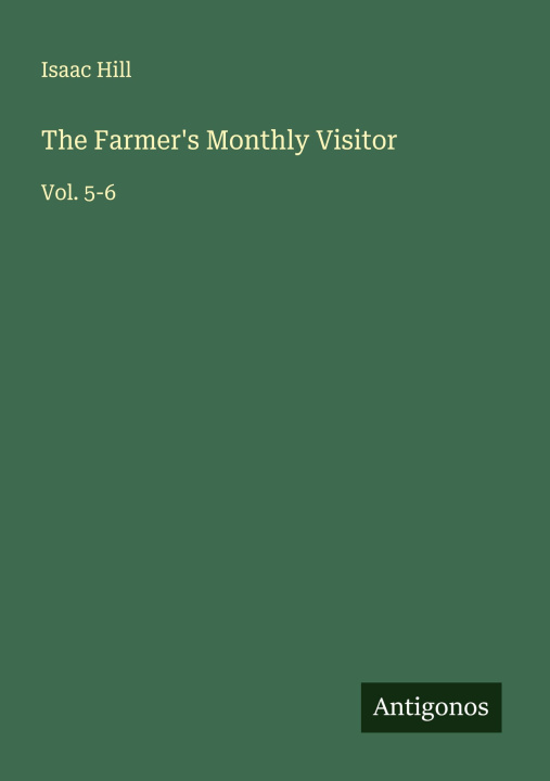 Kniha The Farmer's Monthly Visitor 