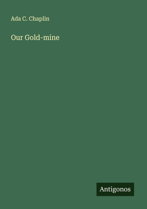 Kniha Our Gold-mine 