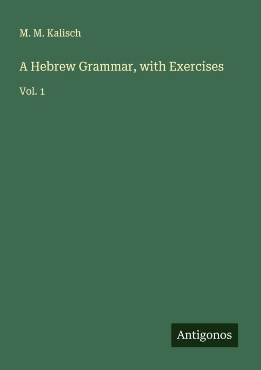 Kniha A Hebrew Grammar, with Exercises 