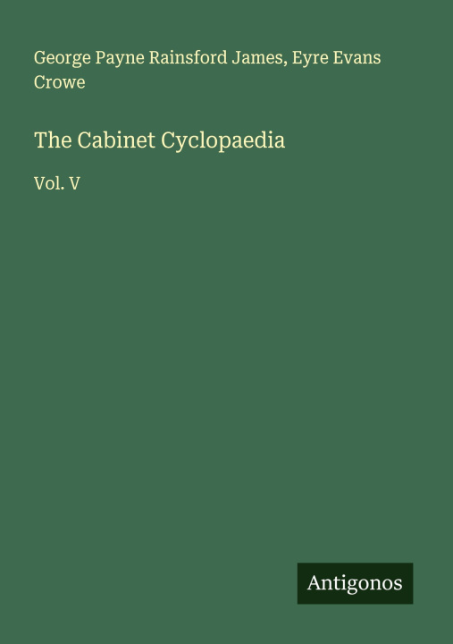 Kniha The Cabinet Cyclopaedia Eyre Evans Crowe