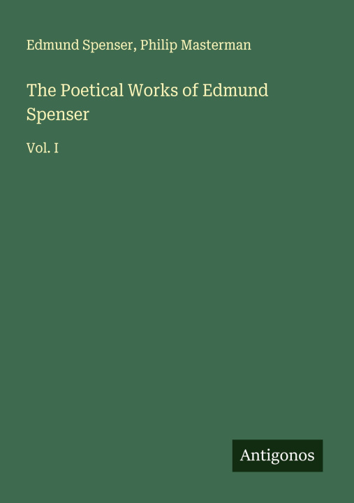 Libro The Poetical Works of Edmund Spenser Philip Masterman