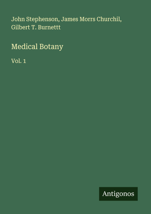 Kniha Medical Botany James Morrs Churchil