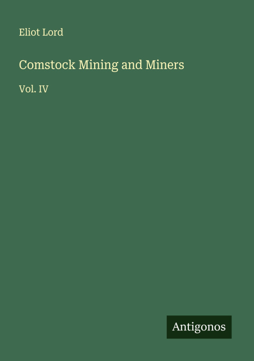 Kniha Comstock Mining and Miners 