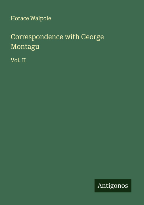 Βιβλίο Correspondence with George Montagu 