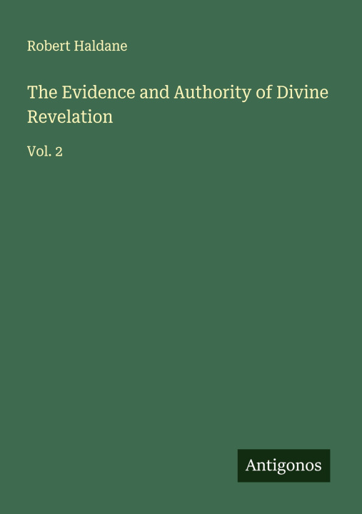 Knjiga The Evidence and Authority of Divine Revelation 