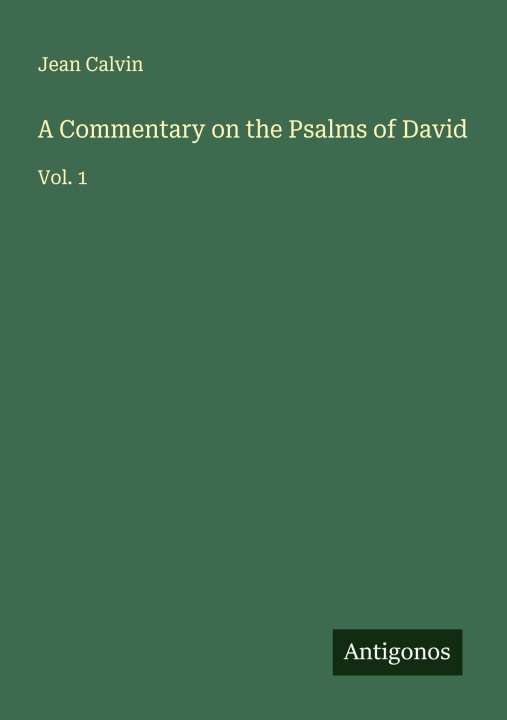 Kniha A Commentary on the Psalms of David 