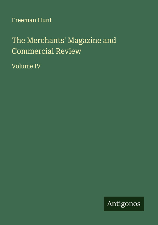 Libro The Merchants' Magazine and Commercial Review 