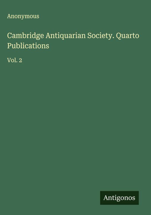 Libro Cambridge Antiquarian Society. Quarto Publications 