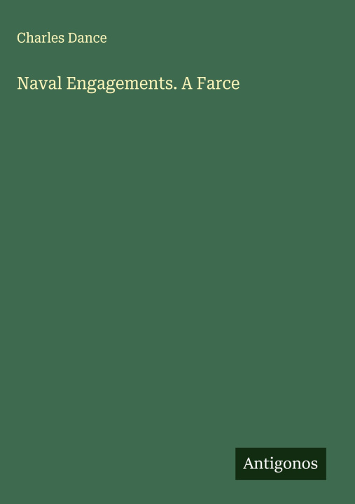 Kniha Naval Engagements. A Farce 
