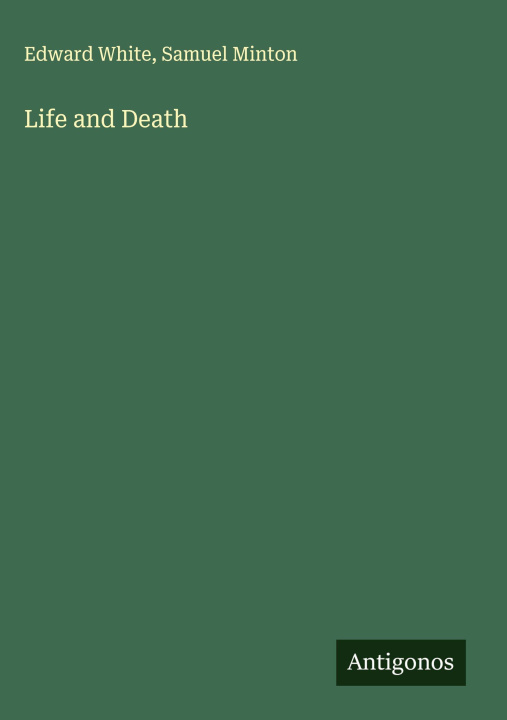 Kniha Life and Death Samuel Minton