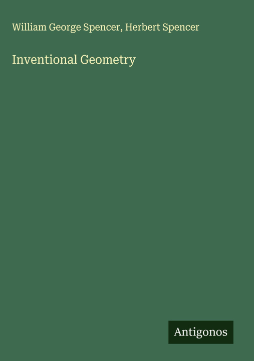 Kniha Inventional Geometry Herbert Spencer
