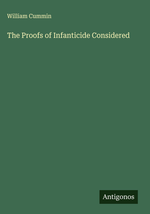 Libro The Proofs of Infanticide Considered 