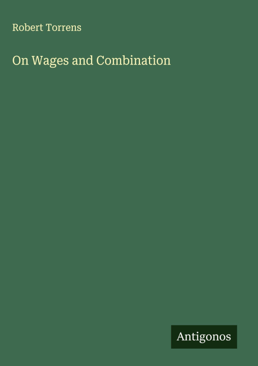 Kniha On Wages and Combination 