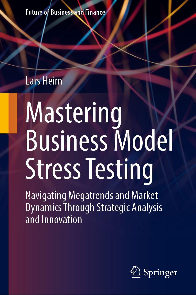 Kniha Mastering Business Model Stress Testing Lars Heim