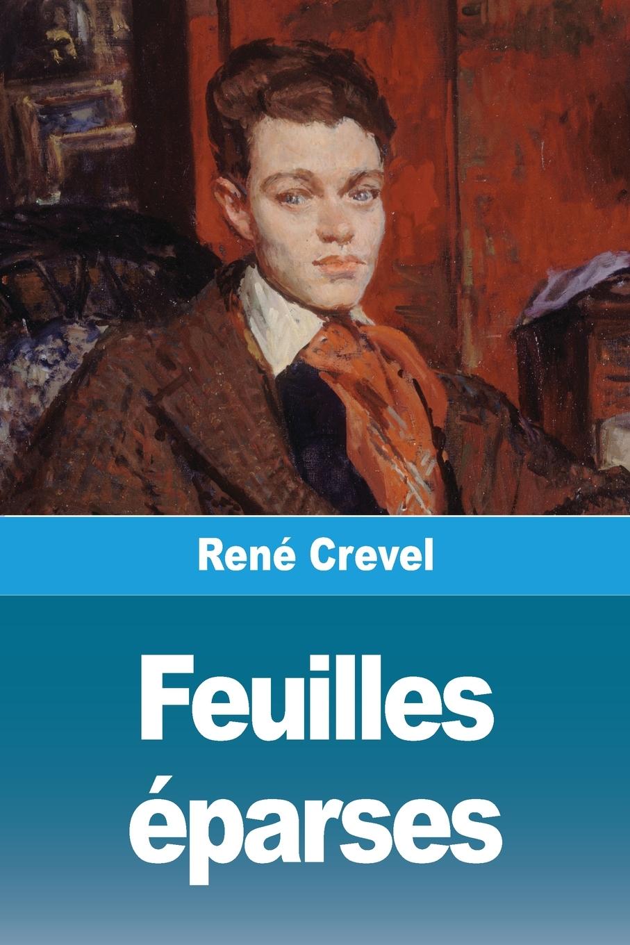 Kniha Feuilles éparses René Crevel