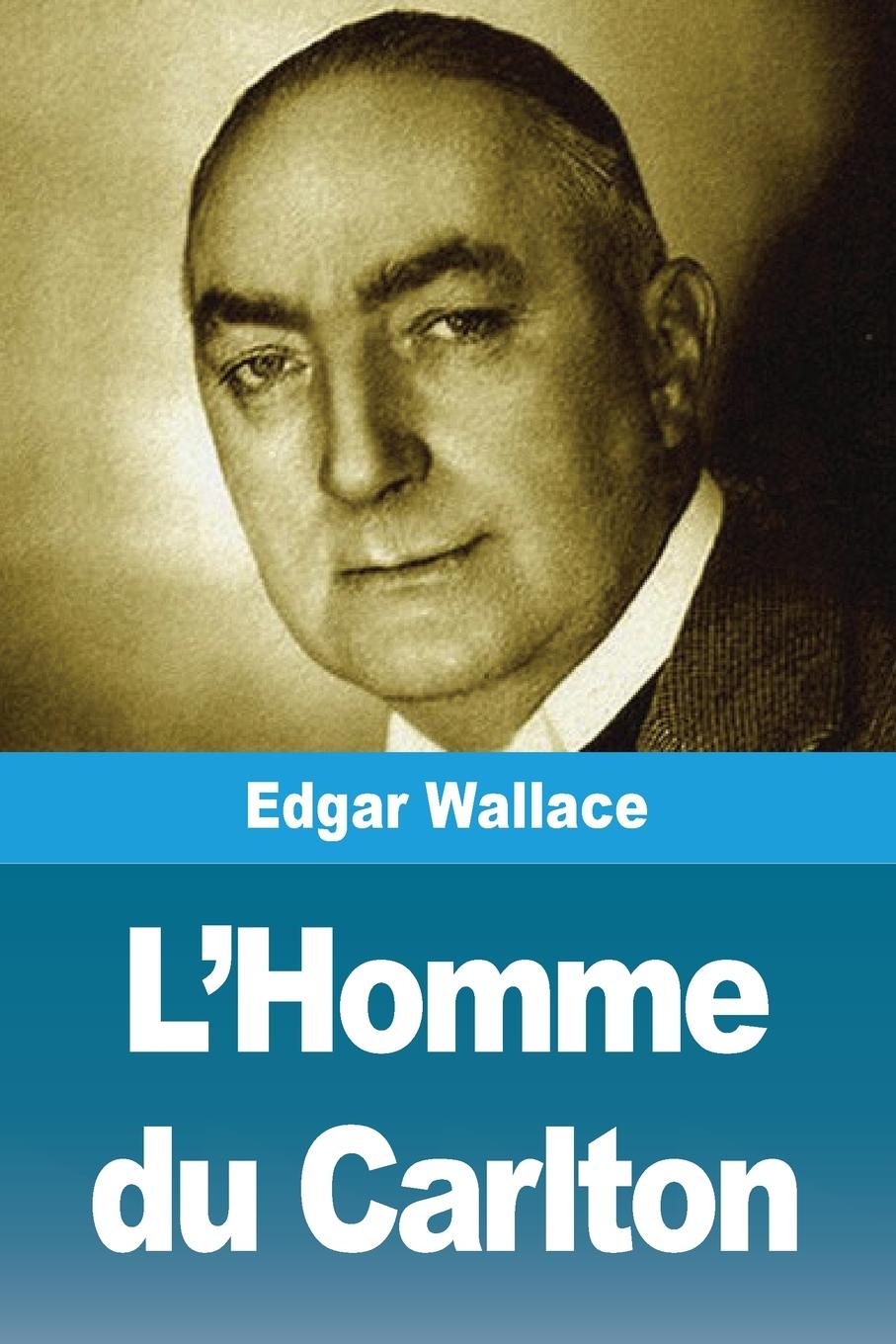 Kniha L'Homme du Carlton Edgar Wallace