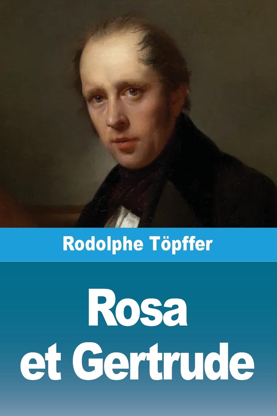 Knjiga Rosa et Gertrude Rodolphe Töpffer