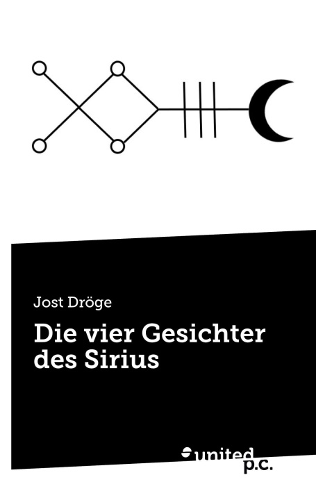 Knjiga Die vier Gesichter des Sirius Jost Dröge