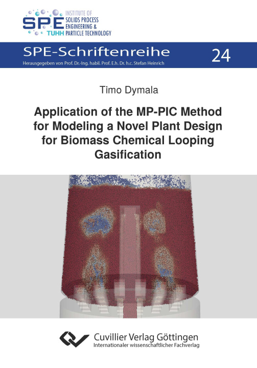 Libro Application of the MP-PIC Method for Modelling a Novel Plant Design for Biomass Chemical Looping Gasification 