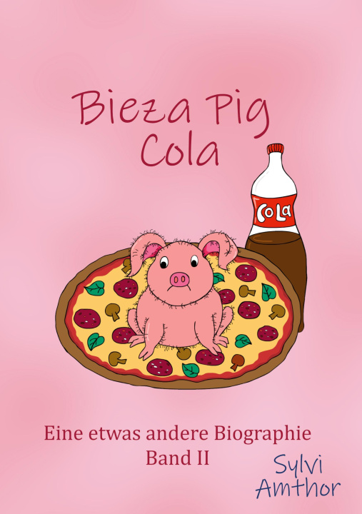 Kniha Bieza Pig Cola Sylvi Amthor
