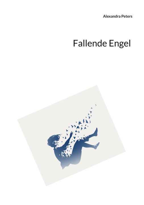 Kniha Fallende Engel Alexandra Peters
