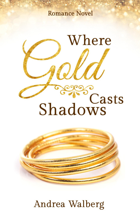Βιβλίο Where Gold Casts Shadows Andrea Walberg