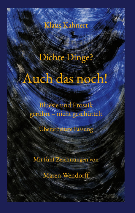 Kniha Dichte Dinge? Auch das noch! 