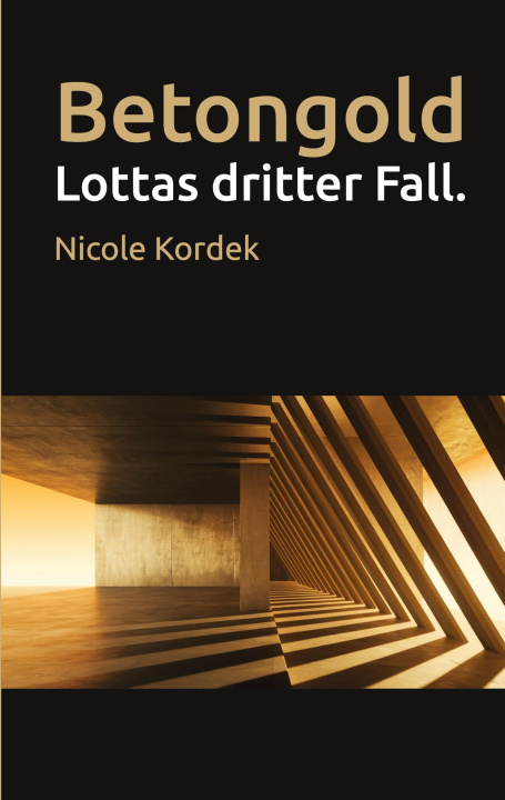 Kniha Betongold Nicole Kordek