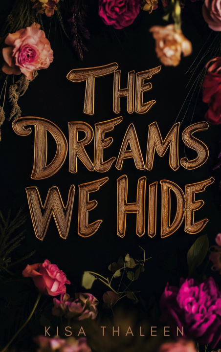 Kniha The Dreams we Hide Kisa Thaleen