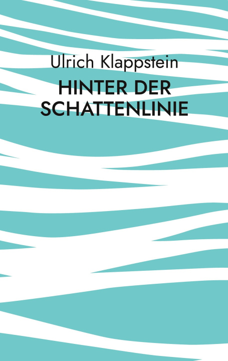 Boek Hinter der Schattenlinie Ulrich Klappstein