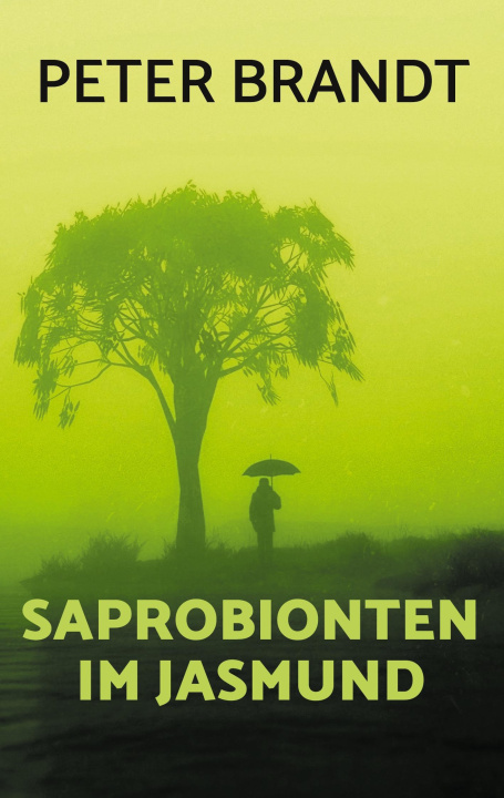 Kniha Saprobionten im Jasmund Peter Brandt