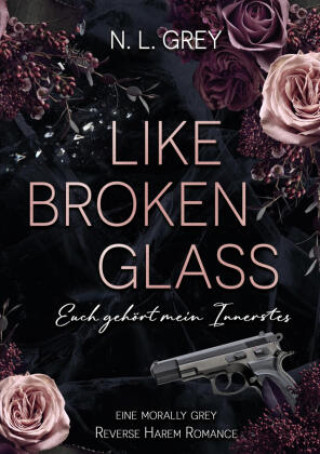 Kniha Like Broken Glass N. L. Grey