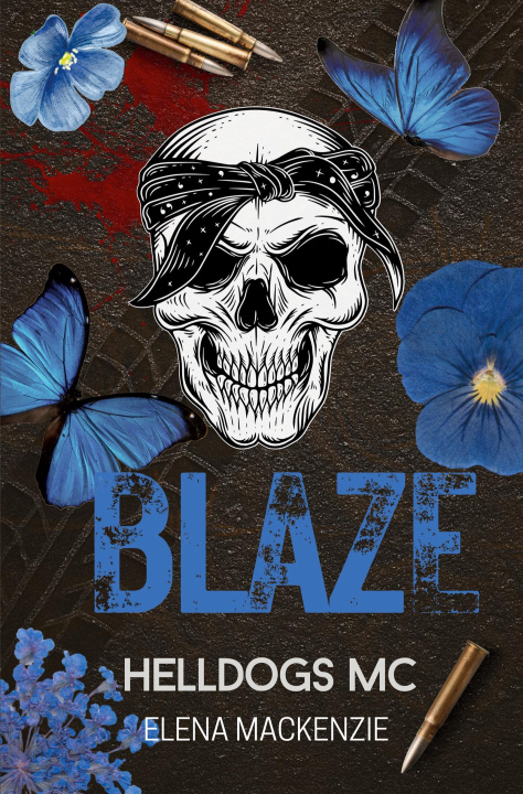 Kniha Helldogs MC: Blaze Elena MacKenzie