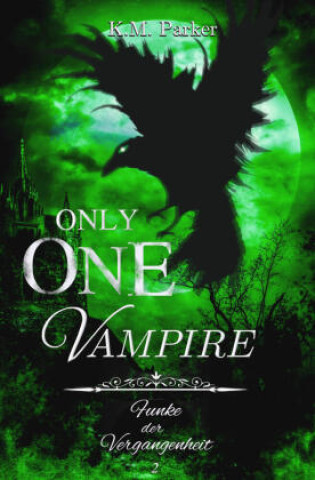Kniha Only one Vampire 2 K. M. Parker