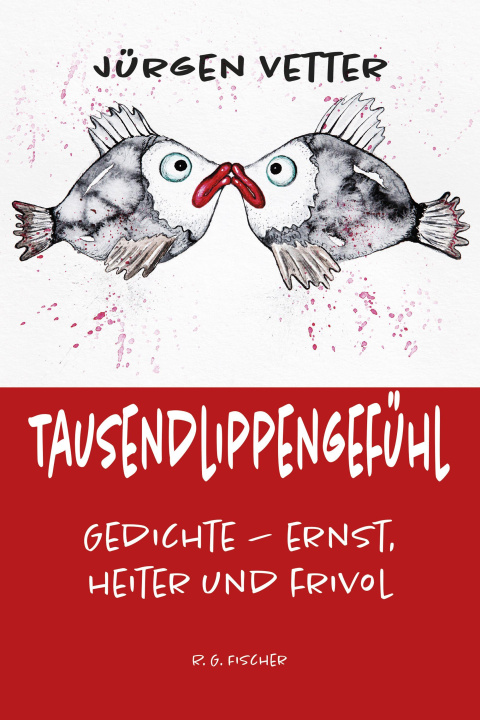 Buch Tausendlippengefühl Jürgen Vetter
