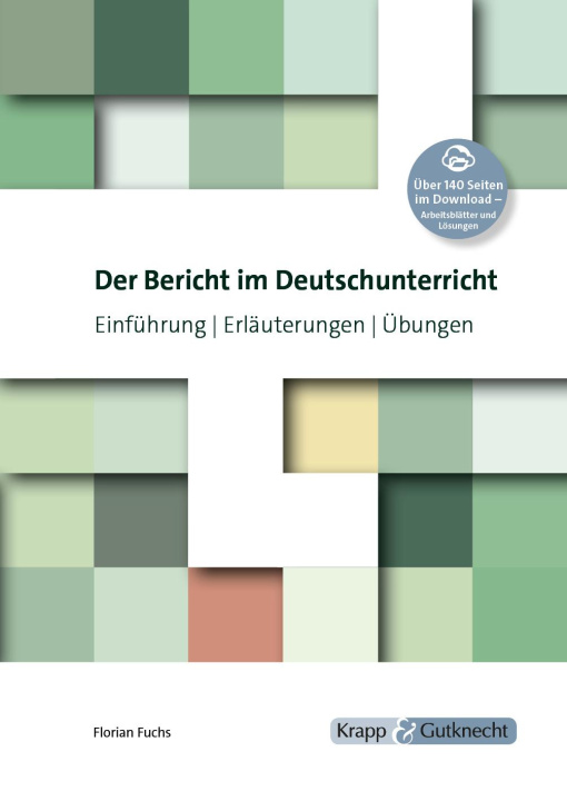 Βιβλίο Der Bericht im Deutschunterricht Florian Fuchs