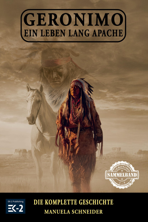 Kniha Geronimo - Ein Leben lang Apache EK-2 Militär