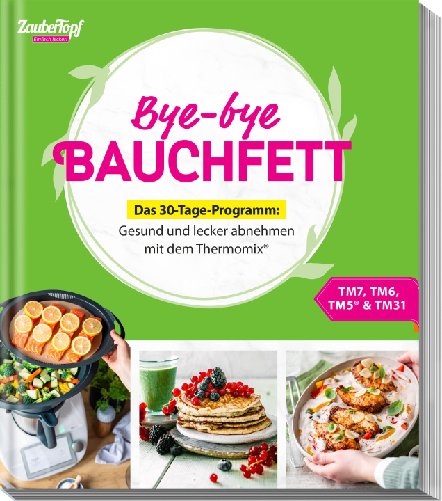 Kniha Bye-bye Bauchfett - Das 30-Tage-Programm Redaktion ZauberTopf