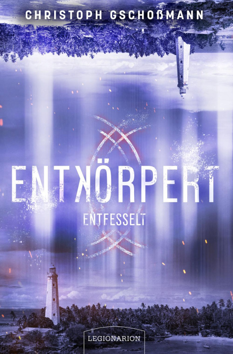 Knjiga Entkörpert - Entfesselt 