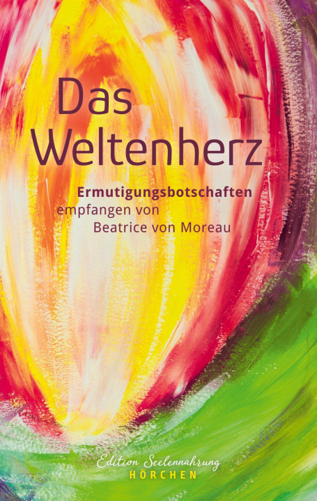 Kniha Das Weltenherz Beatrice von Moreau