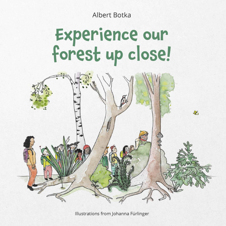 Knjiga Experience our forest up close! Albert Botka