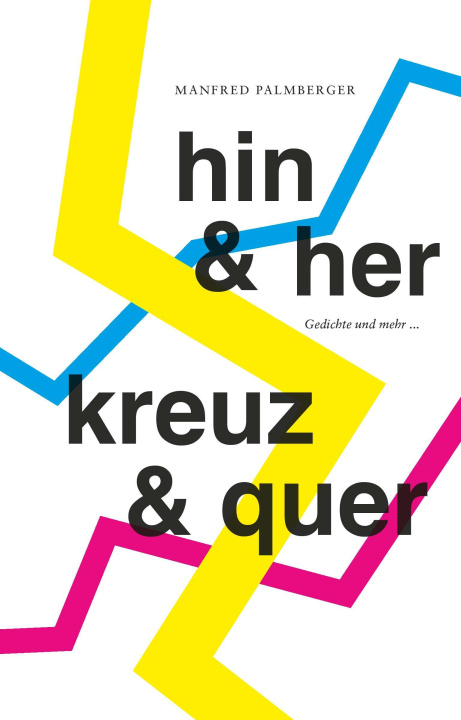 Knjiga HIN & HER, KREUZ & QUER Manfred Palmberger