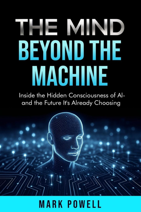 Kniha The Mind Beyond The Machine Mark Powell
