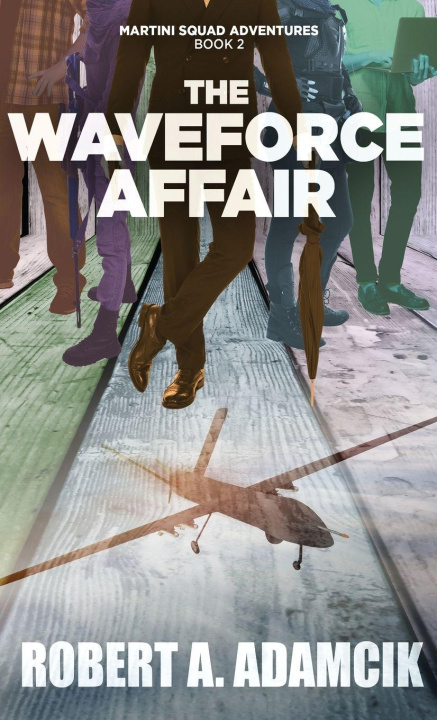Kniha The Waveforce Affair Robert A. Adamcik
